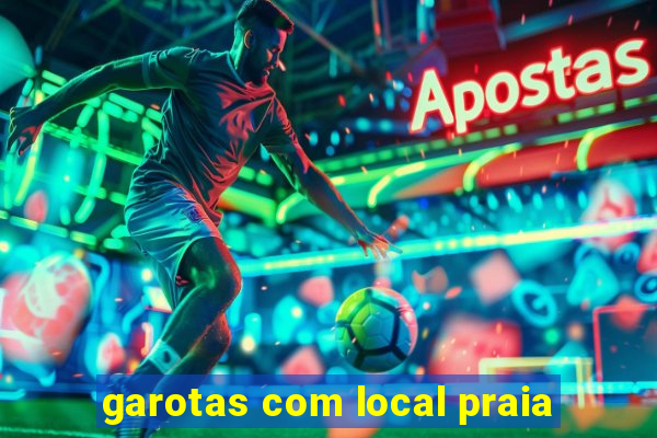 garotas com local praia